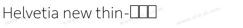 Helvetia new thin字体转换